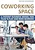 Coworking Space: A Potent B...