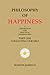 Philosophy of Happiness by Martin Janello