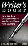 Writers Doubt by Bryan Hutchinson