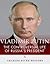 Vladimir Putin: The Controversial Life of Russia’s President
