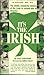 It's The Irish