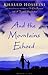 And the Mountains Echoed by Khaled Hosseini