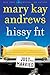 Hissy Fit