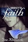 Journey to Faith by Tina Klinesmith