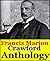 Francis Marion Crawford, Anthology (The Witch of Prague, The Upper Berth, Wandering Ghosts, Marzio's Crucifix and Zoroaster Ave Roma Immortalis, Vol. 1 and 2, The White Sister and more)
