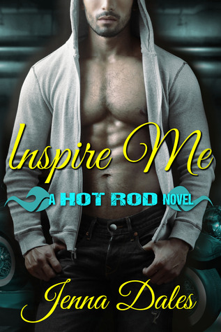 Inspire Me: A Hot Rod Novel