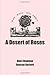 A Desert of Roses by Alan Chapman