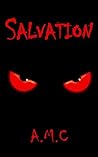 Salvation by A.M.C.