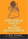 Industrial Safety and Health Management Industrial Safety and Health Management