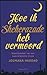 Hoe ik Sheherazade heb vermoord (Dutch Edition)
