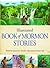 Illustrated Book of Mormon Stories by Karmel H. Newell