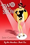 Two For The Show by Jane Cousins