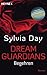 Dream Guardians - Begehren by Sylvia Day