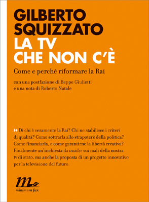 La TV che non c'è: Come e perché riformare la RAI