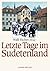 Letzte Tage im Sudetenland (German Edition)