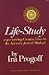 Life-Study: Experiencing Creative Lives by the Intensive Journal Method