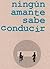 Ningún amante sabe conducir