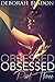 Obsessed: Part Three (Obsessed, #3)