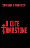 A Cute Tombstone