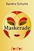 Maskerade by Xandra Schutte