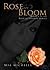 Rose in Bloom (Rose of Thor...