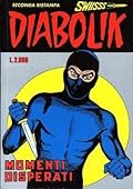 Diabolik Swiisss n.56: Momenti disperati