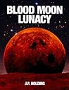 Blood Moon Lunacy