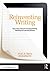 Reinventing Writing