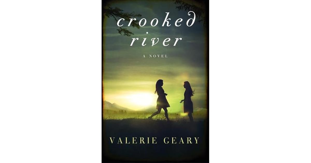 Crooked River by Valerie Geary