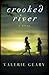 Crooked River by Valerie Geary