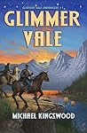 Glimmer Vale (Glimmer Vale Chronicles #1)