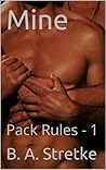 Mine (Pack Rules #1) Mine (Pack Rules #1)