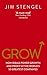 Grow: How Ideals Power Grow...