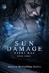Sun Damage by Nikki Rae