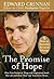 The Promise of Hope: How True Stories of Hope and Inspiration Saved My Life and How They Can Transform Yours: 9 Keys to Powerful Personal Change