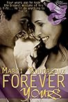 Forever Yours by Marci Boudreaux Forever Yours by Marci Boudreaux