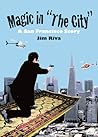 Magic in "The City": A San Francisco Story (The Magic Carpet Trilogy, #3) Magic in "The City": A San Francisco Story (The Magic Carpet Trilogy, #3)