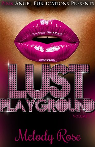 Lust Playground (Kindle Edition)