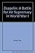 Zeppelin: A Battle for Air Supremacy in World War I
