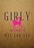 Girly by May-Lan Tan