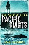 Pacific Giants (Cryptid Files, #3)