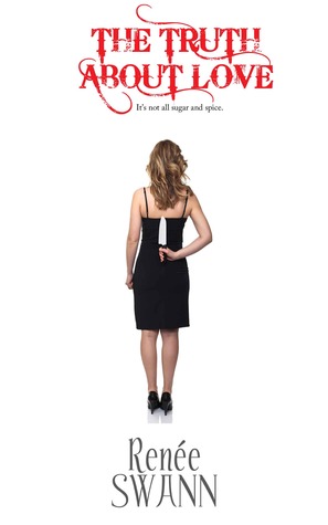 The Truth about Love (The Truth about Love, #1)