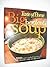 Taste of Home's Big Book of Soup: Over 500 Home-Cooked Favorites for Soup, Chowder, Chili, Stew & More!