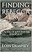 Finding Rebecca: A Novel of Love and the Holocaust
