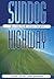 Sundog Highway by Larry Warwaruk