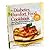 The Diabetes Comfort Food Cookbook: More Than 250 Soul-Satisfying Dishes from Breakfast to Dessert