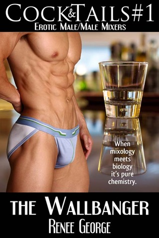 The Wallbanger (CockTails, #1)