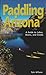 Paddling Arizona by Tyler Williams