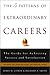 The 5 Patterns of Extraordinary Careers: The Guide for Achieving Success and Satisfaction