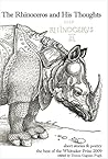 The Rhinoceros and His Thoughts The Rhinoceros and His Thoughts